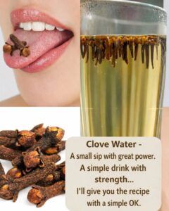 Discover What Clove Water Can Do for Your Body: A Natural Health Secret