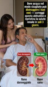 Bere acqua nel modo sbagliato può danneggiare gravemente i reni.