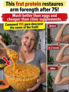 This fruit protein can restore strength to arms after age 75.