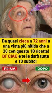 Passa da una vista quasi cieca a 72 anni ad avere una vista più nitida di quella di un trentenne con queste 10 formule