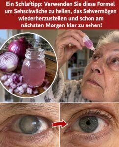 Schlafe mit roten Zwiebeln, wache mit schärferem Sehvermögen auf