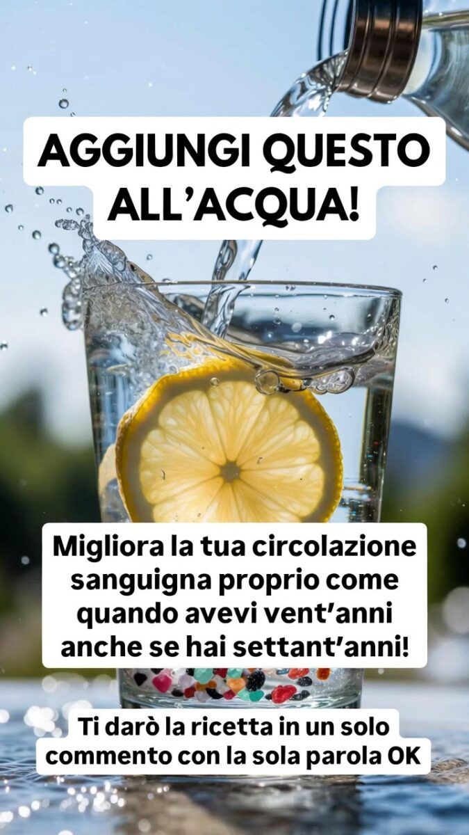 Aggiungi Questo all'Acqua: Il Segreto per una Buona Circolazione