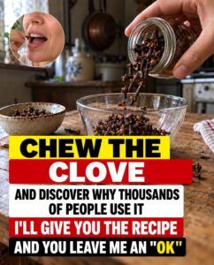 Chew 2 Cloves Every Morning: 20 Benefits of This Ancient Daily Habit