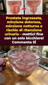 Cipolla rossa in ammollo per la pressione prostatica e le corse in bagno alle 2 di notte